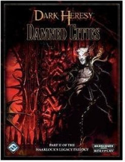 Dark Heresy: Damned Cities: Haarlock Legacy II